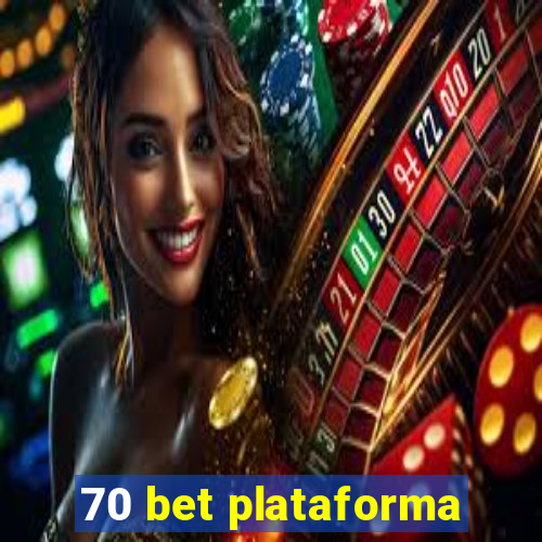 70 bet plataforma